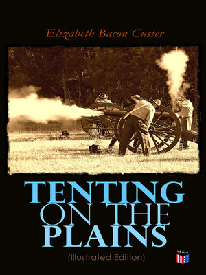 cover image of Tenting on the Plains (Illustrated Edition)